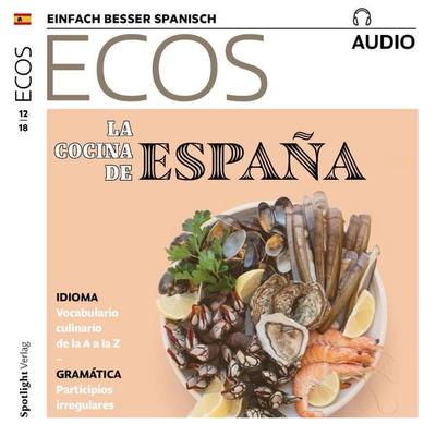 Spanisch lernen Audio - Die spanische Küche - Spotlight Verlag, Audio, 4057664462541