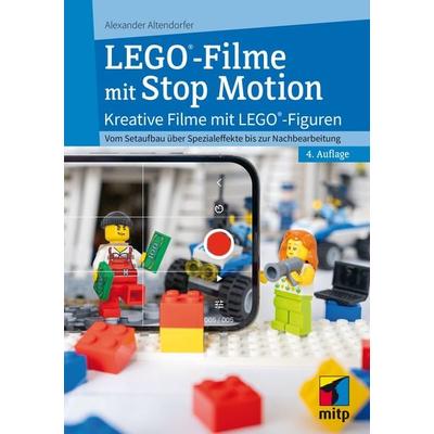 LEGO®-Filme mit Stop Motion, Taschenbuch von Alexander Altendorfer, Mitp Verlags GmbH & Co.KG, 978-3-7475-0838-1