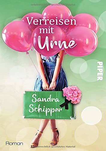 Sandra Schipper - Verreisen mit Urne: Ein witziger Roadtrip-Roman mit Hindernissen - Preis vom 09.10.2026 07:28:09 h