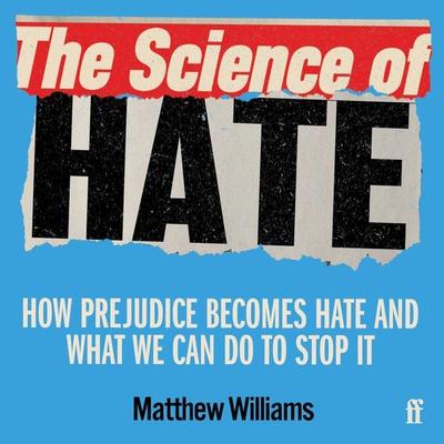 The Science of Hate - Matthew Williams, Audio, 9780571357093