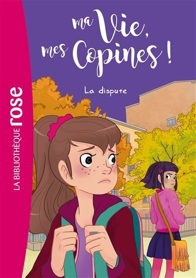 Ma vie, mes copines !. Vol. 6. La dispute - Preis vom 10.10.2026 11:48:34 h