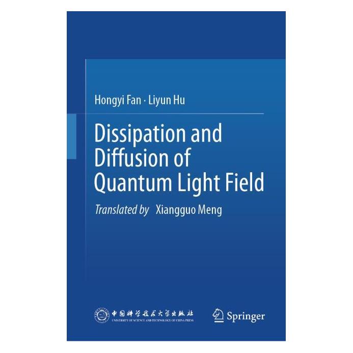 Springer Dissipation and Diffusion of Quantum Light Field (Englisch, Hardcover, Hongyi Fan, Liyun Hu) (61570659)