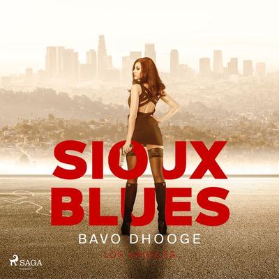 Sioux Blues - Bavo Dhooge, Audio, 9788726954210