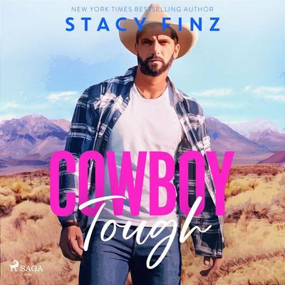 Cowboy Tough: A smalltown, single dad rancher romance - Stacy Finz, Audio, 9788727274980