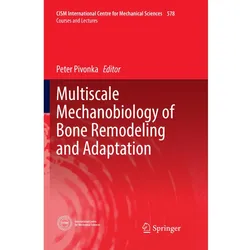 Multiscale Mechanobiology of Bone Remodeling and Adaptation, Fachbücher von Peter Pivonka