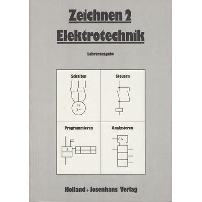 Zeichnen 2. Elektrotechnik. Lehrerausgabe, Taschenbuch von , Bildungsverlag EINS, 978-3-7782-4329-9