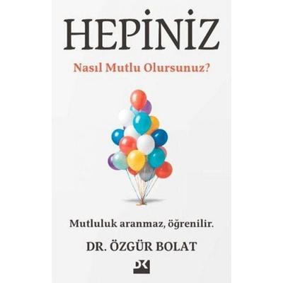 Hepiniz Nasil Mutlu Olursunuz, Taschenbuch von Özgür Bolat, Dogan Kitap