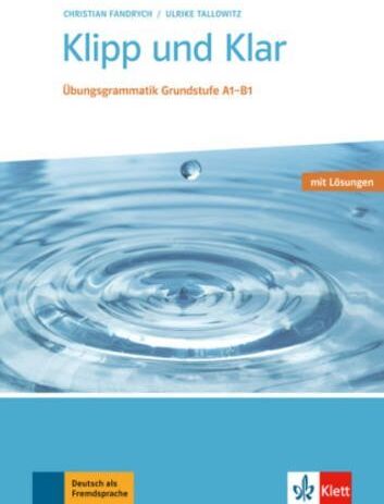 Christian Fandrych - Klipp und Klar: Übungsgrammatik Grundstufe Deutsch. Buch mit Lösungen - Preis vom 18.10.2026 19:22:15 h