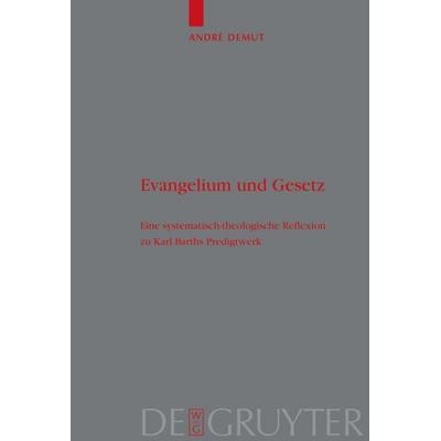 Evangelium und Gesetz, Gebundene Ausgabe von André Demut, De Gruyter, 978-3-11-020446-9