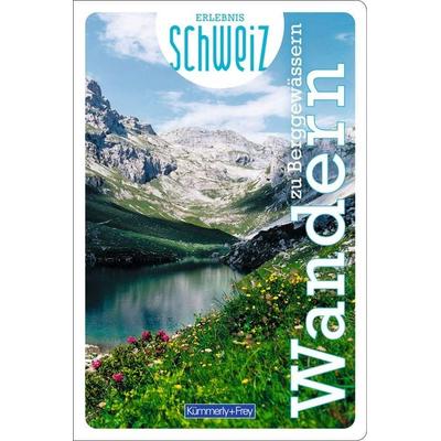 Kümmerly+Frey Erlebnis Schweiz Wandern zu Berggewässern - Wanderführer, Taschenbuch von , Kümmerly+Frey, 978-3-259-03792-8