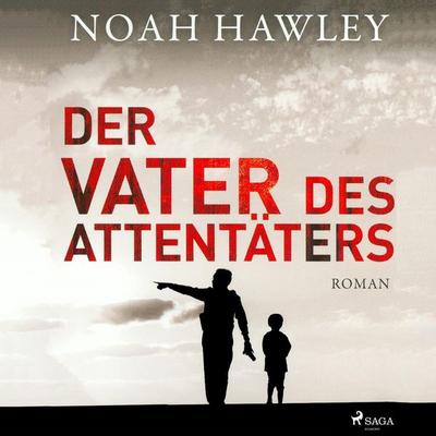 Der Vater des Attentäters (Ungekürzt) - Noah Hawley, Audio, 9783836811309