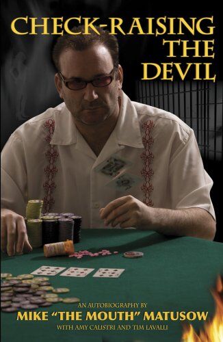 Mike Matusow - Mike Matusow: Check-Raising the Devil - Preis vom 09.10.2026 07:28:09 h