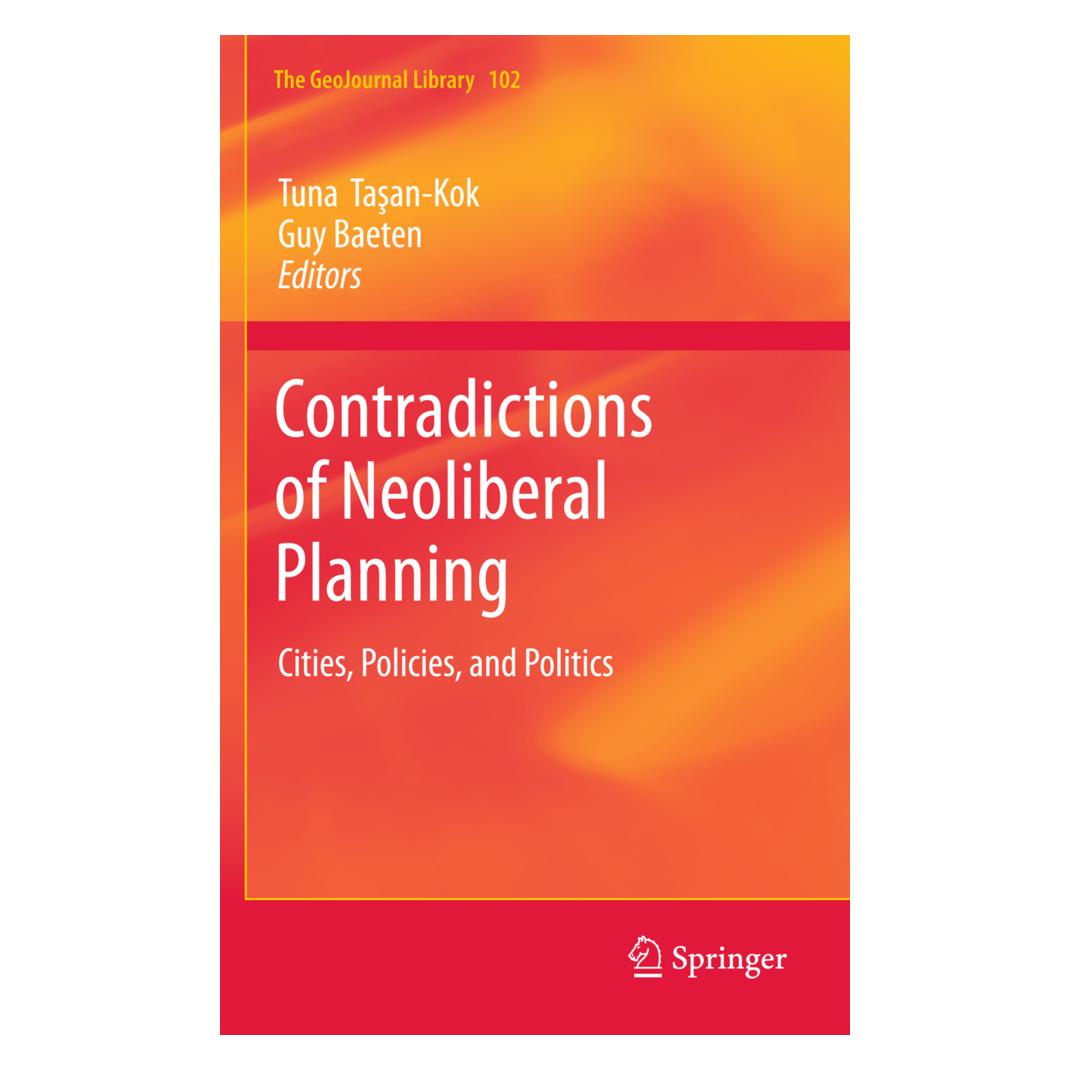 Springer Contradictions of Neoliberal Planning (Englisch, Softcover, Guy Baeten, Tuna Tasan-Kok) (55548873)