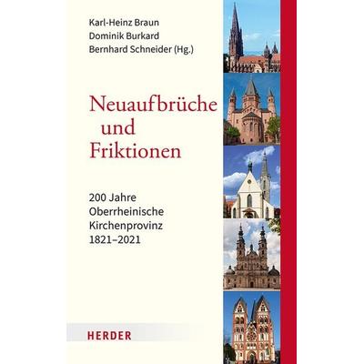 Neuaufbrüche und Friktionen, Gebundene Ausgabe von , Herder, 978-3-451-39821-6