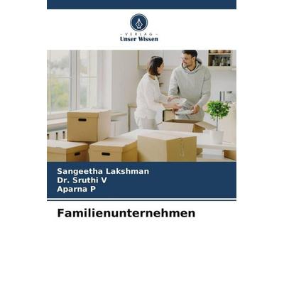 Familienunternehmen, Taschenbuch von Sangeetha Lakshman,Sruthi V.,Aparna P., Verlag Unser Wissen