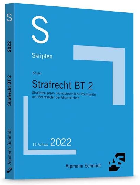 Rolf Krüger - Skript Strafrecht BT 2: Straftaten gegen höchstpersönliche Rechtsgüter und Rechtsgüter der Allgemeinheit - Preis vom 09.10.2026 07:28:09 h