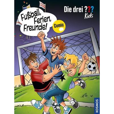 Die drei ??? Kids, Fußball, Ferien, Freunde!, Taschenbuch von Björn Springorum,Christian Hector, Kosmos, 978-3-440-17138-7