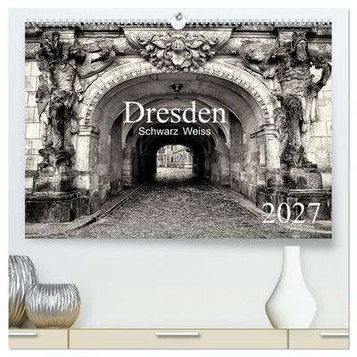 Dresden Schwarz Weiss 2027 (hochwertiger Premium Wandkalender 2027 DIN A2 quer), Kunstdruck in Hochglanz