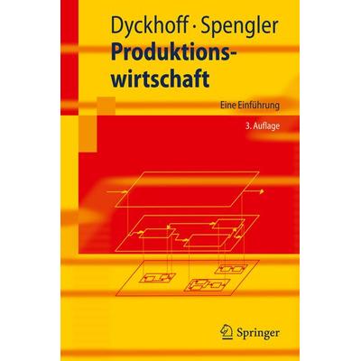 Produktionswirtschaft, Taschenbuch von Harald Dyckhoff,Thomas S. Spengler, Springer Berlin