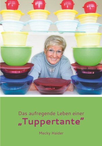 Margret Haider - Das aufregende Leben einer Tuppertante - Preis vom 09.10.2026 07:28:09 h