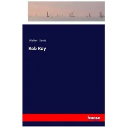 Rob Roy, Belletristik von Walter Scott