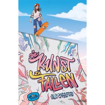 Die Kunst zu fallen, Gebundene Ausgabe von Sally Engelfried, Woow Books