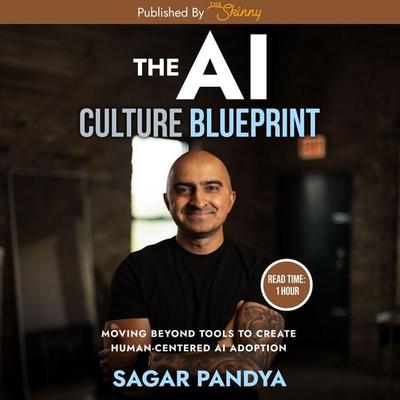 The AI Culture Blueprint - Sagar Pandya, Audio, 9783982755076