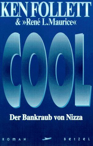 Ken Follett - Cool. Der Bankraub von Nizza - Preis vom 30.09.2026 22:30:23 h