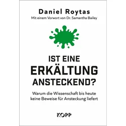 Ist eine Erkältung ansteckend?, Fachbücher von Daniel Roytas