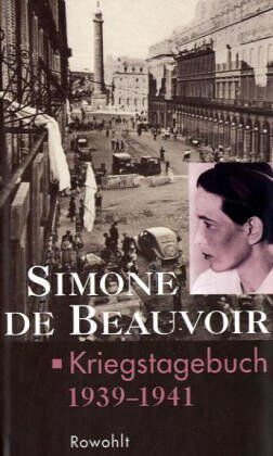 Beauvoir, Simone de - Kriegstagebuch: September 1939 - Januar 1941 - Preis vom 30.09.2026 09:01:18 h