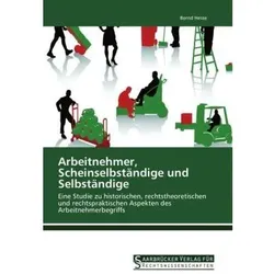 Arbeitnehmer, Scheinselbständige und Selbständige, Fachbücher von Bernd Hesse