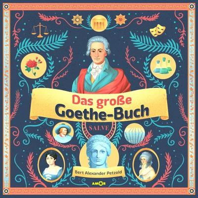 Das große Goethe-Buch (3 CDs). Ein Wissensabenteuer über Johann Wolfgang von Goethe. - Bert Alexander Petzold, CD, 9783985873265