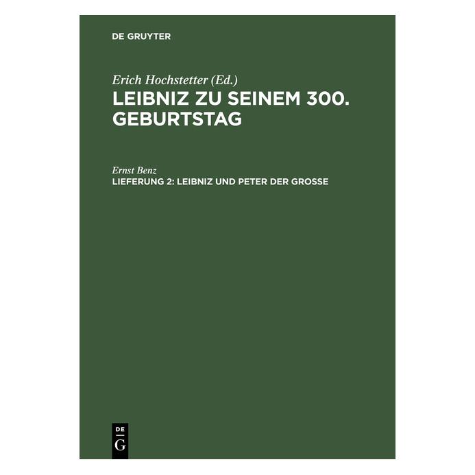 De Gruyter Benz:Leibniz zu seinem 300. Geburtstag (Deutsch, Hardcover, Ernst Benz) (67772213)