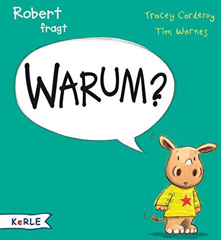 Tracey Corderoy - Robert fragt Warum? - Preis vom 19.10.2026 19:33:35 h