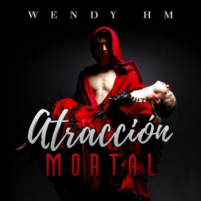 Atracción mortal - Wendy Hernández Marmolejo, Audio, 9789152184028