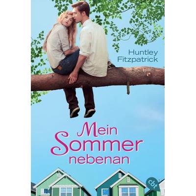 Mein Sommer nebenan, Taschenbuch von Huntley Fitzpatrick, Cbt