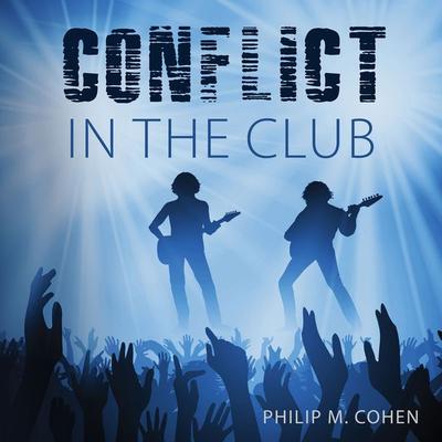 Conflict in the Club - Philip M. Cohen, Audio, 9781959162667