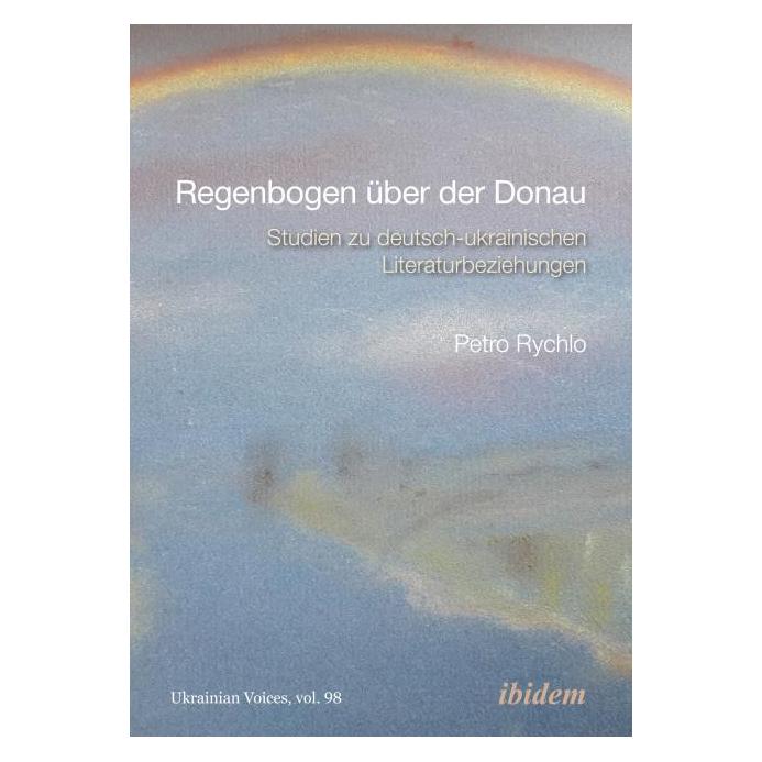 ibidem Regenbogen über der Donau (Deutsch, Hardcover, Petro Rychlo) (66944389)