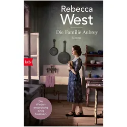 Die Familie Aubrey, Belletristik von Rebecca West, Carola Fischer, Ute Brammertz
