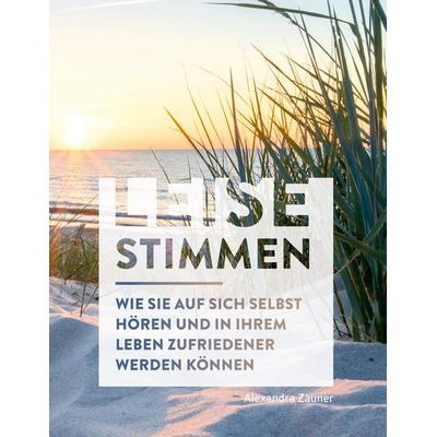 Leise Stimmen, Gebundene Ausgabe von Alexandra Zäuner, BoD – Books on Demand, 978-3-7543-2350-2