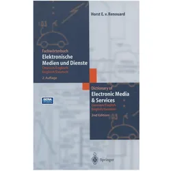 Fachwörterbuch Elektronische Medien und Dienste / Dictionary of Electronic Media and Services, Fachbücher von Horst E. von Renouard