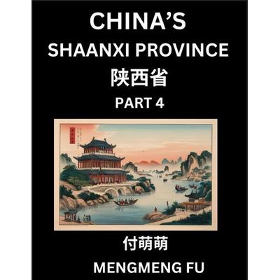 China's Shaanxi Province (Part 4)- Learn Chinese Characters, Words, Phrases with Chinese Names, Surnames and Geography, Books for Kids, Young and