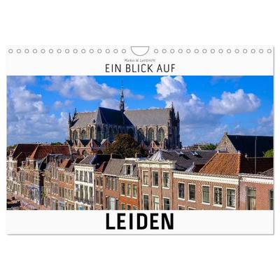 Ein Blick auf Leiden (Wandkalender 2027 DIN A4 quer), CALVENDO Monatskalender