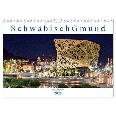 Schwäbisch Gmünd - Impressionen (Wandkalender 2026 DIN A4 quer), CALVENDO Monatskalender