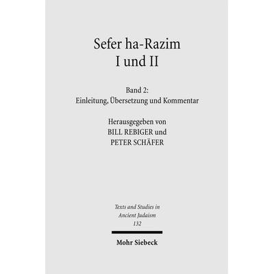 Sefer ha-Razim I und II - Das Buch der Geheimnisse I und II, Taschenbuch von Dorothea M. Salzer,Evelyn Burkhardt, Mohr Siebeck, 978-3-16-163472-7