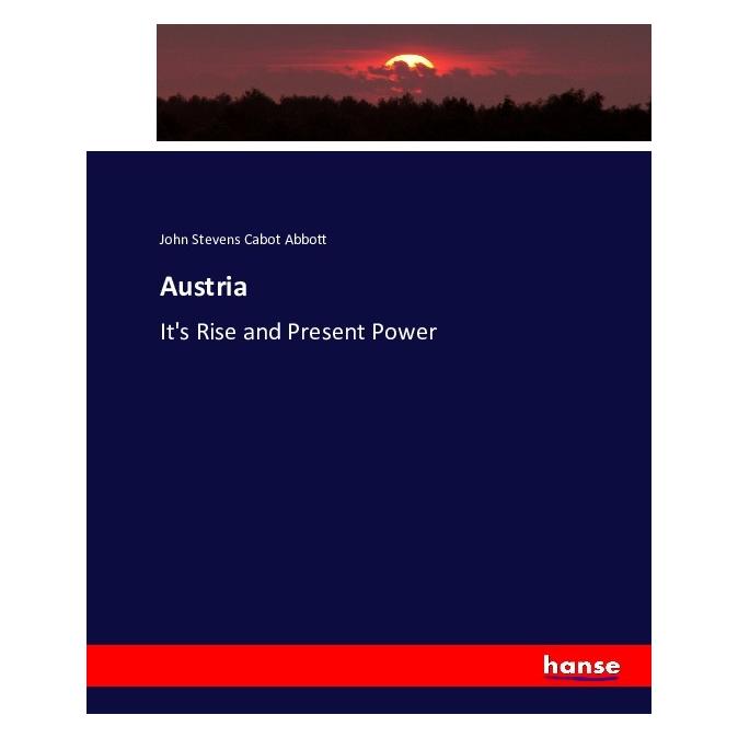 Hansebooks Austria (Englisch, Softcover, John Stevens Cabot Abbott) (55881479)
