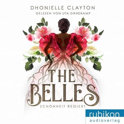 The Belles, 1: Schönheit regiert - Dhonielle Clayton, Audio, 4049709943153