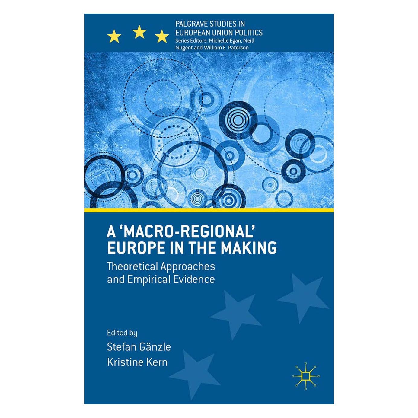 Palgrave Macmillan Uk A 'Macro-regional' Europe in the Making (Englisch, Hardcover, Antony Polonsky, Kristine Kern, Stefan Gänzle) (9781137509710)
