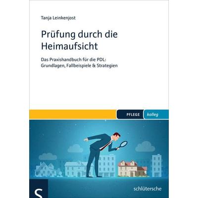 Prüfung durch die Heimaufsicht, Geheftet von Tanja Leinkenjost, Schlütersche Verlag, 978-3-89993-395-6