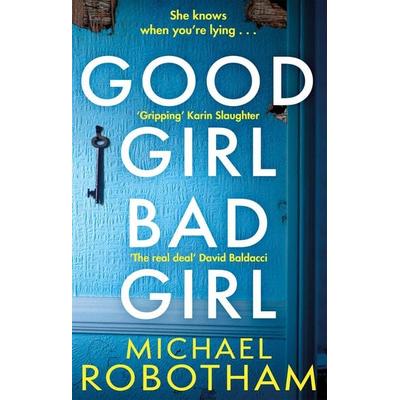 Good Girl, Bad Girl, Taschenbuch von Michael Robotham, Little, Brown Books for Young Readers, 978-0-7515-7343-5